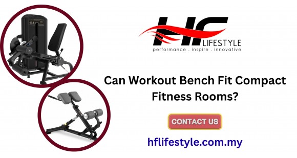 Can Workout Bench Fit Compact Fitness Rooms?